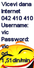 Vicevi Dana - 041/410-410 dailup intenet. Username:vic, password vic